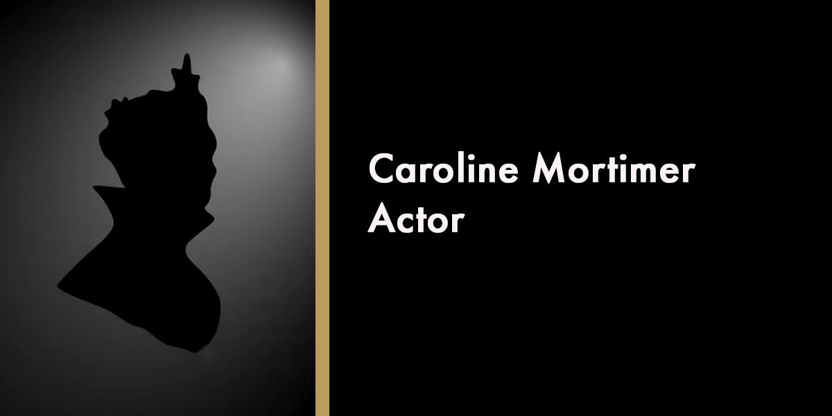 Caroline Mortimer - Actor