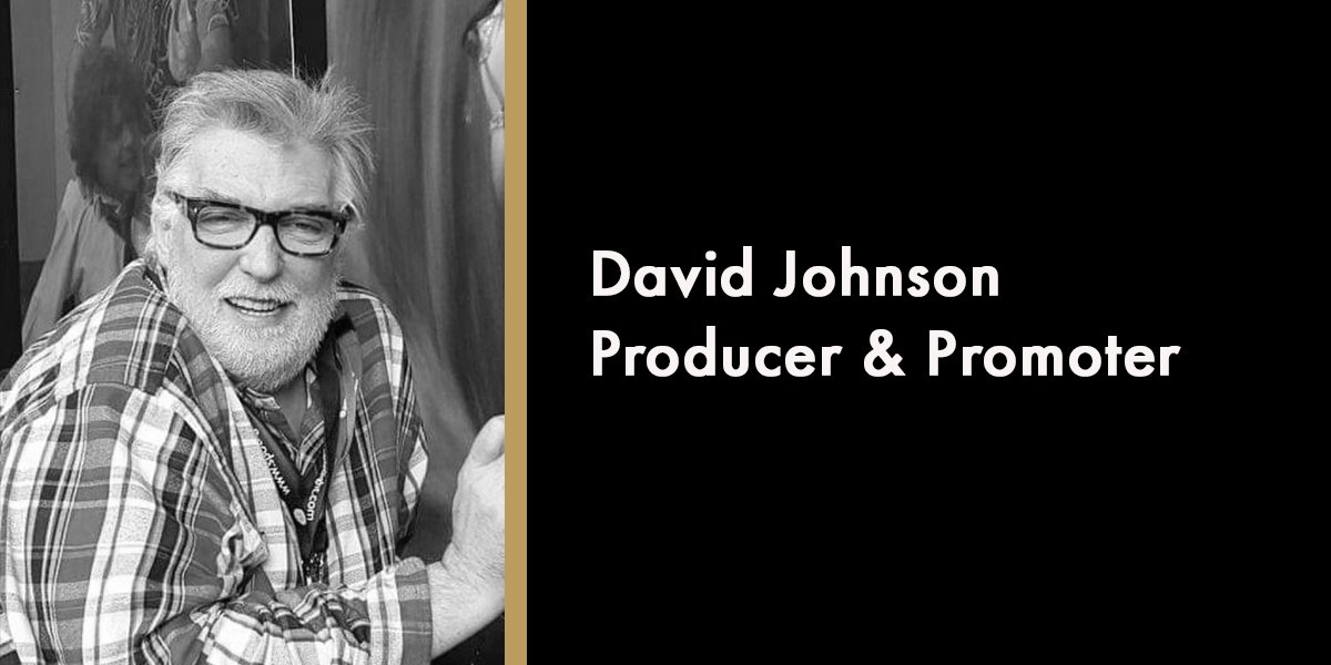 David Johnson - Producer & Promoter