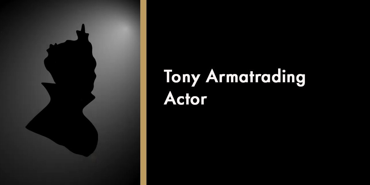 Tony Armatrading - Actor