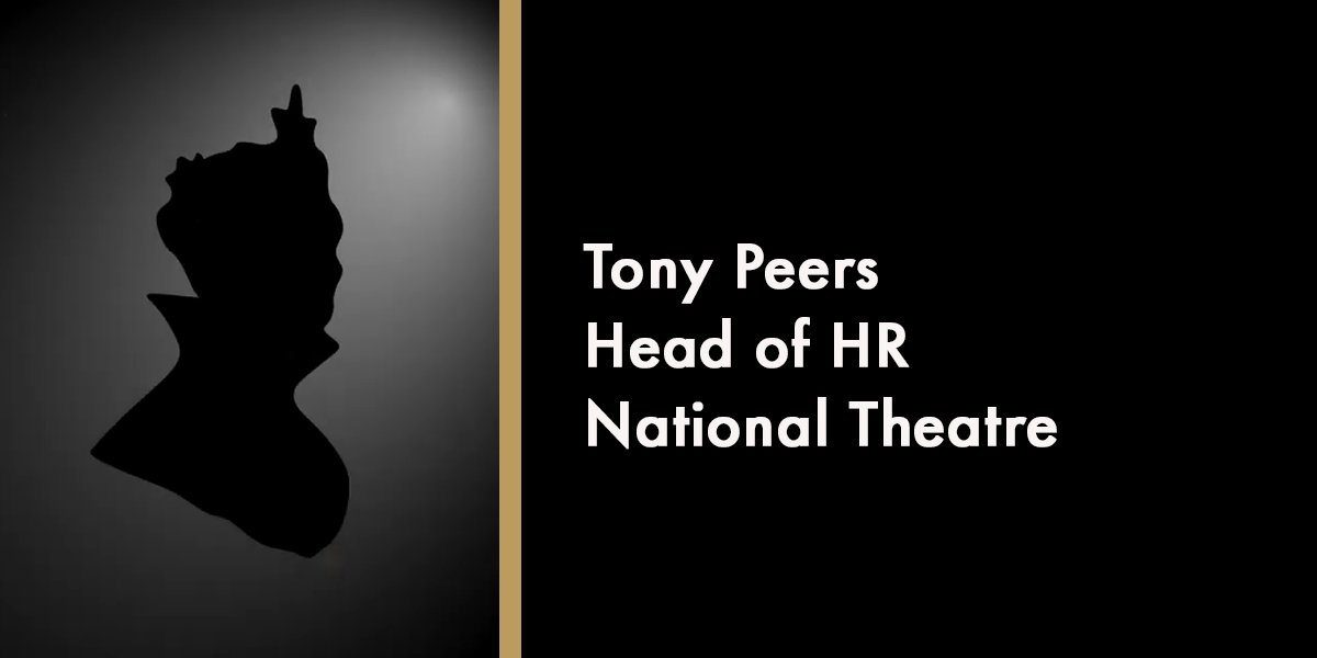 Tony Peers - Head of HR National Theatre