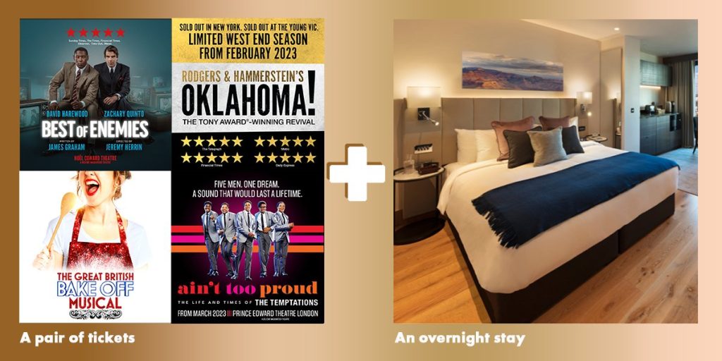 Win tickets to one of four big new West End shows, plus an overnight stay at Blue Orchid Hotels