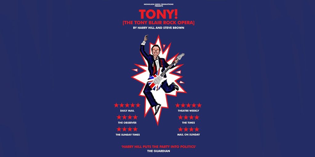 Tony! (The Tony Blair Rock Opera) is going on a 2023 UK Tour!