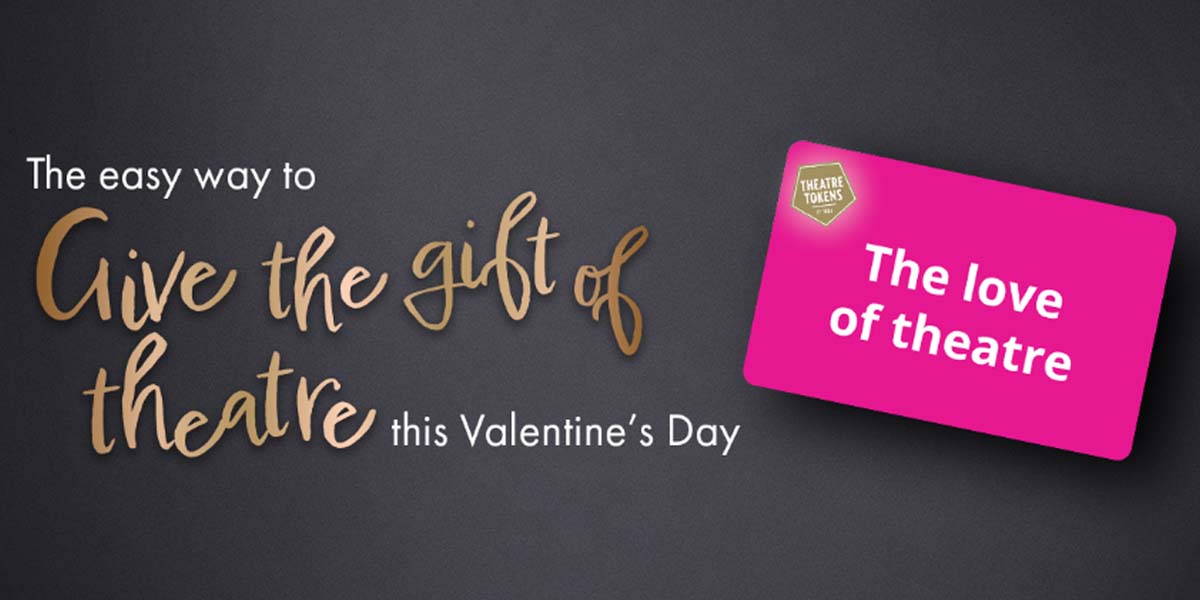 Win a £100 ‘The Love Of Theatre’ Gift Card this Valentine’s Day
