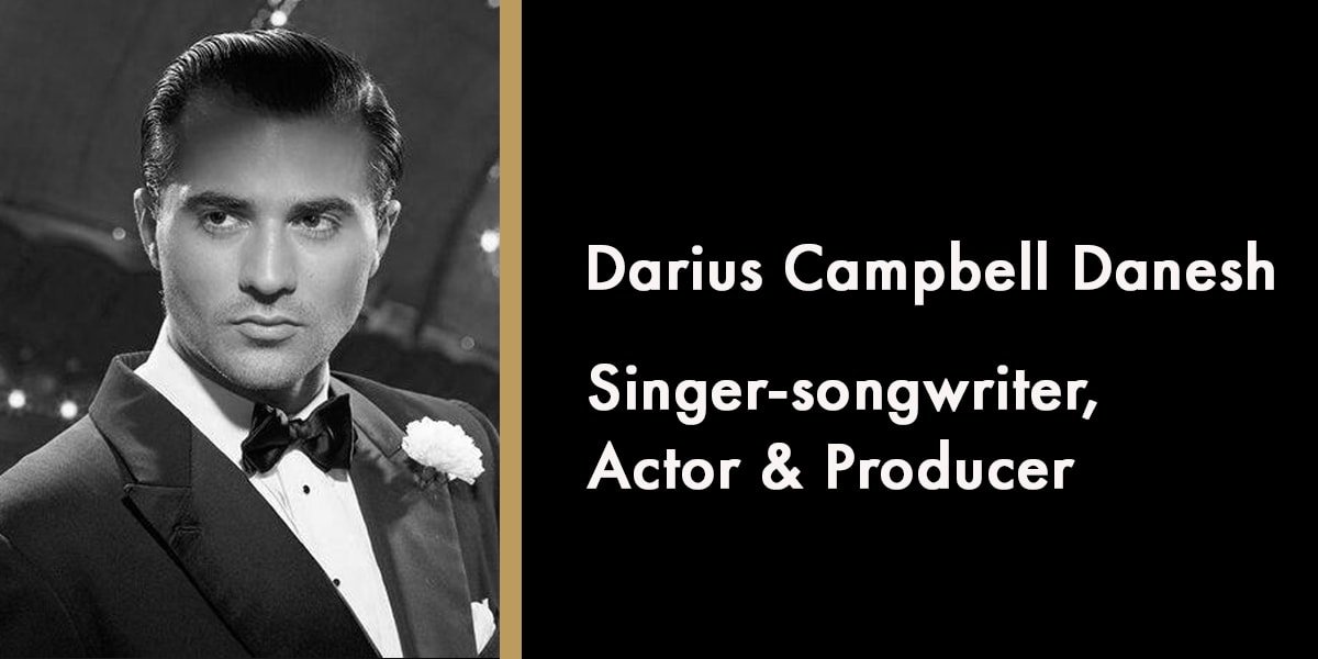 Darius Campbell Danesh, Singer-songwriter, Actor & Producer