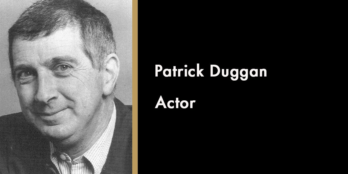 Patrick Duggan, Actor