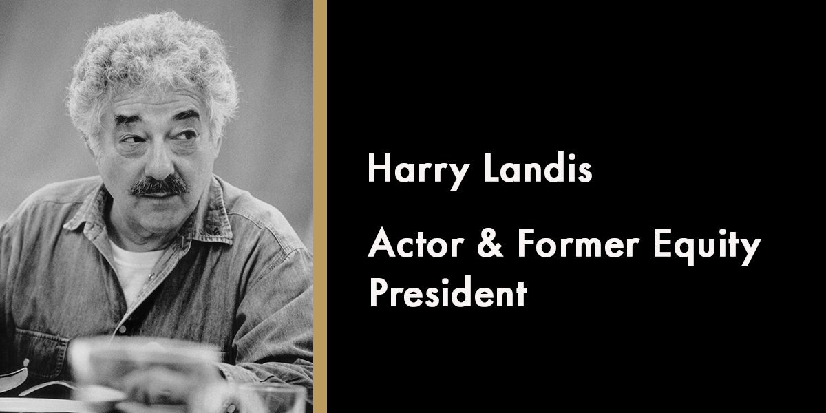Harry Landis - Actor & Former Equity President