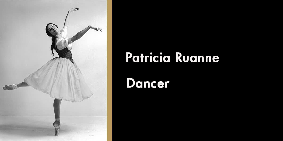 Patricia Ruanne, Dancer