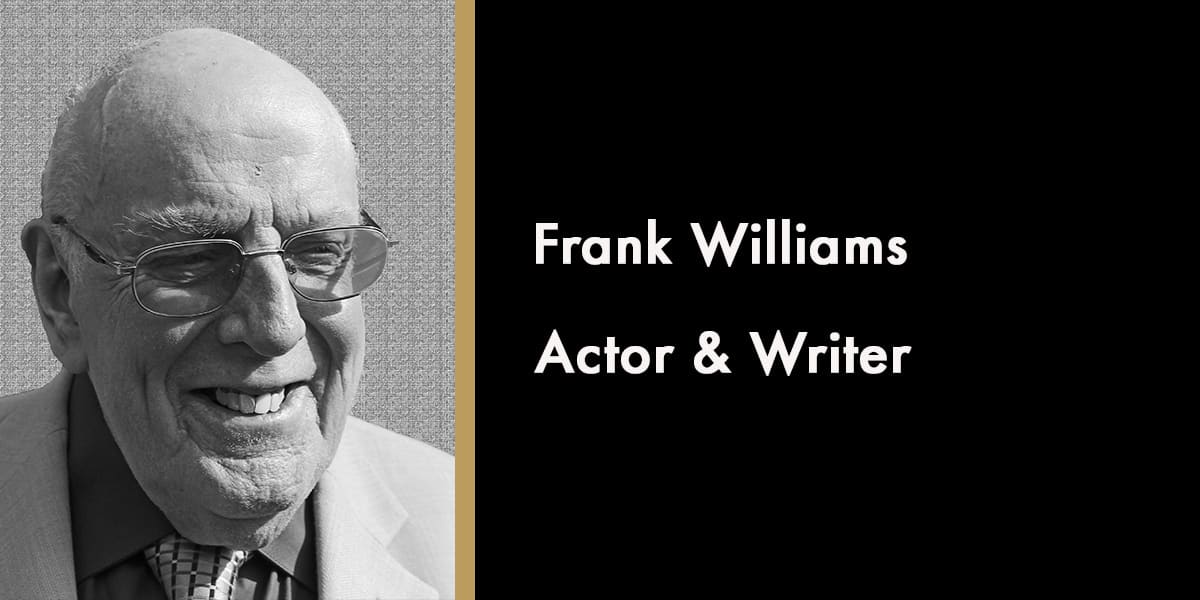 Frank Williams, Actor & Writer