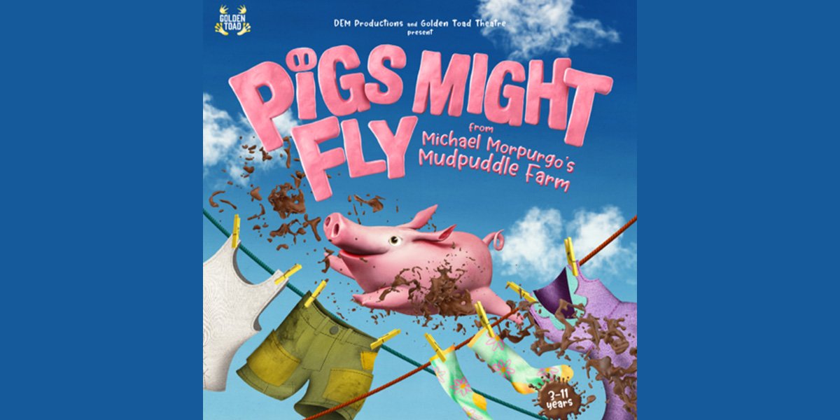 Pigs Might Fly from Michael Morpurgo’s Mudpuddle Farm To Embark On 2023 UK Tour