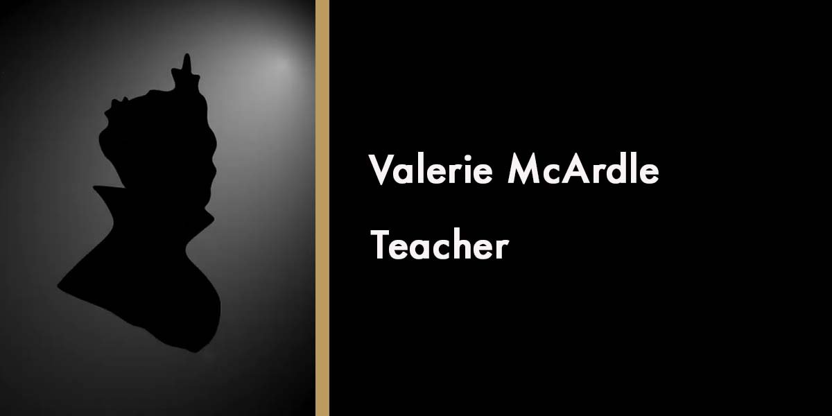 Valerie McArdle, Teacher