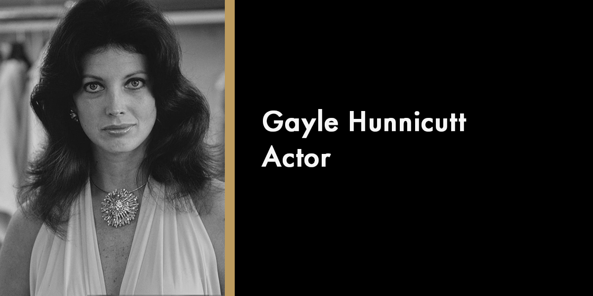 Gayle Hunnicutt - Actor