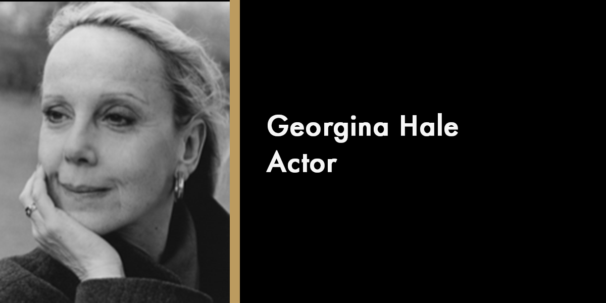 Georgina Hale - Actor