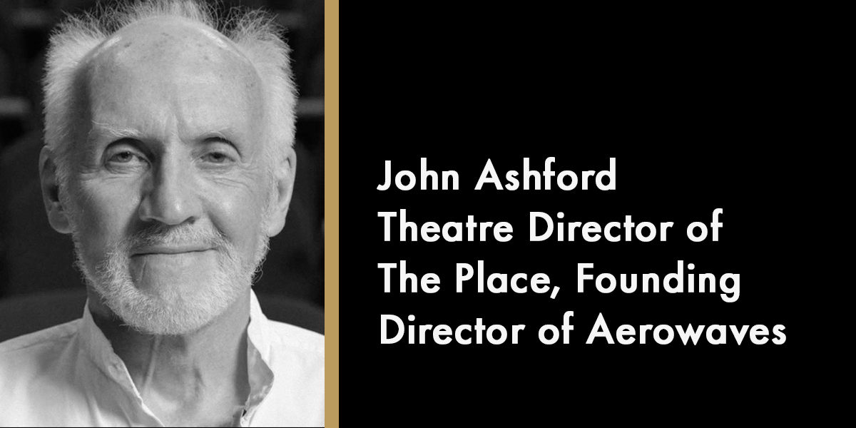 John Ashford - Theatre Director of The Place, Founding Director of Aerowaves
