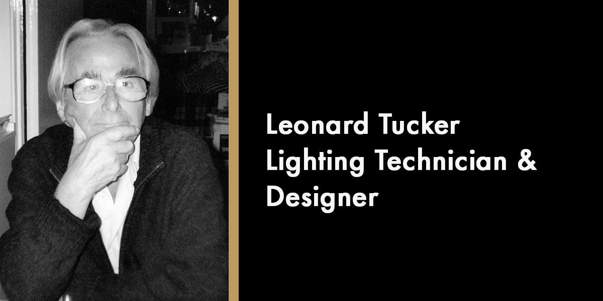 Leonard Tucker - Lighting Technician & Designer