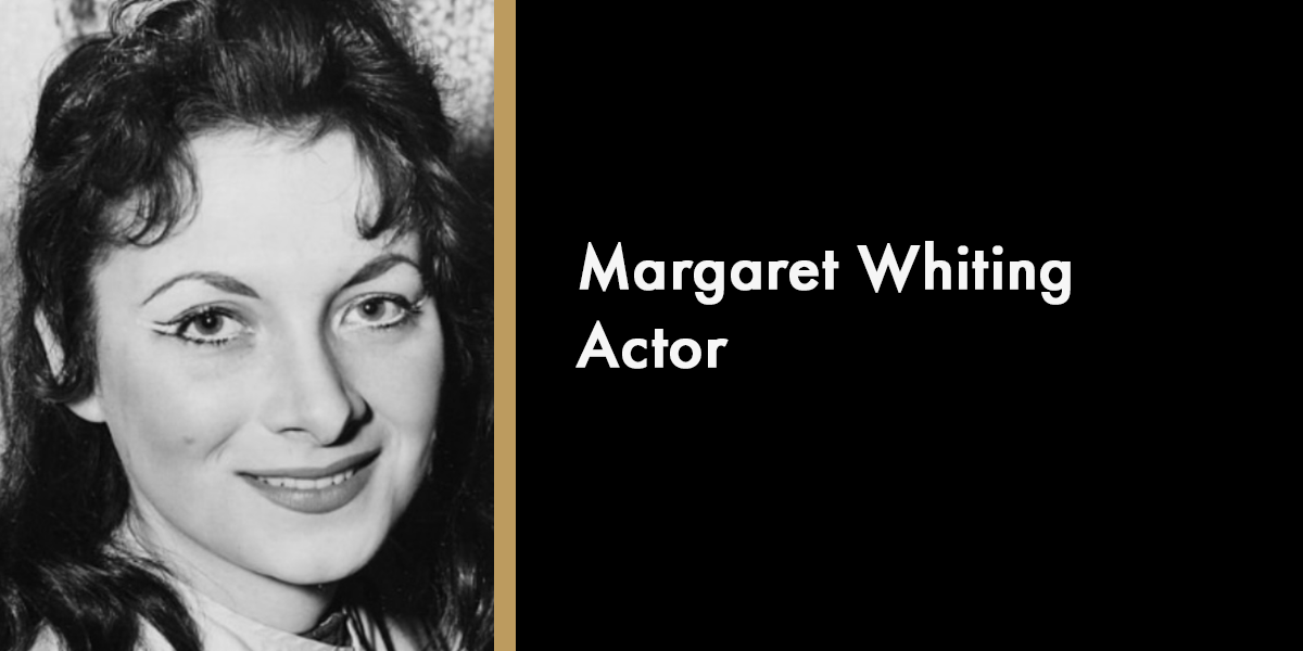 Margaret Whiting - Actor