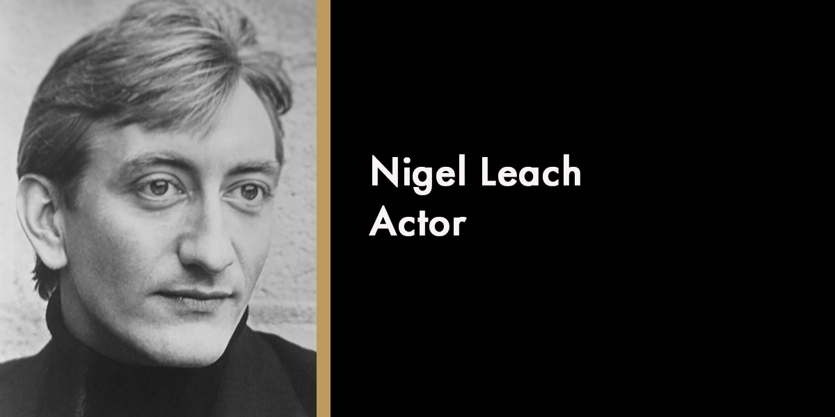 Nigel Leach - Actor