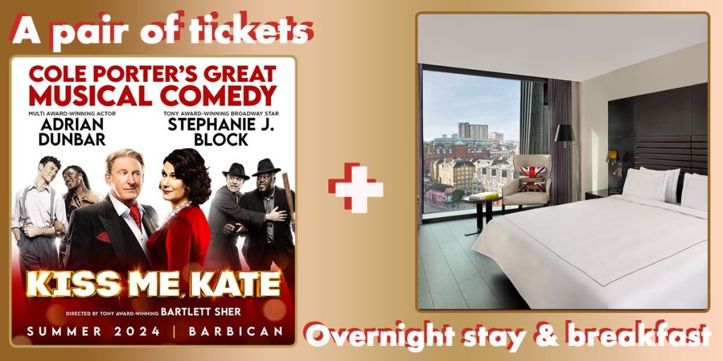 Win tickets to see Kiss Me, Kate with an overnight stay in London