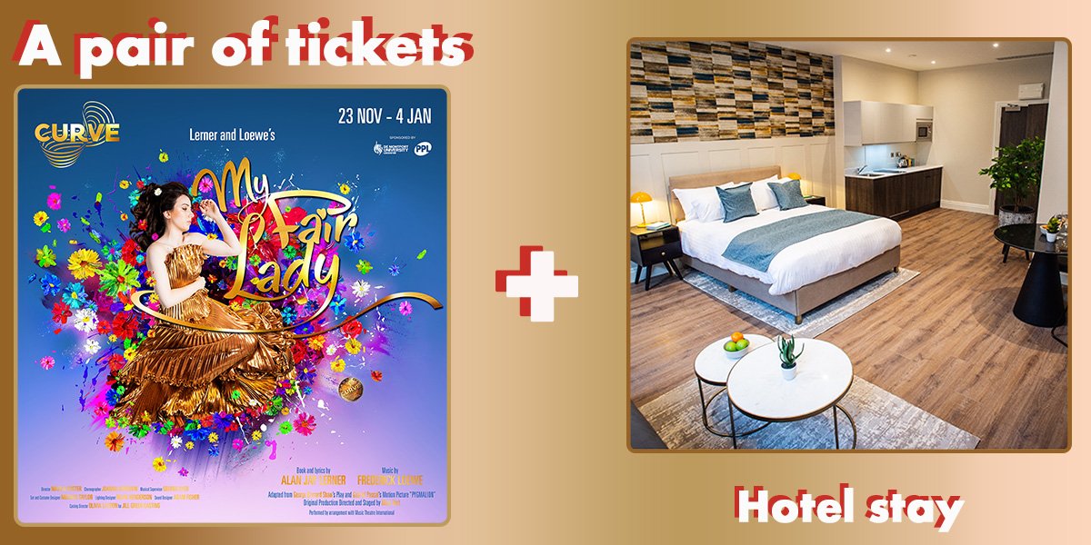 Win tickets for My Fair Lady at Curve Theatre plus a hotel stay!