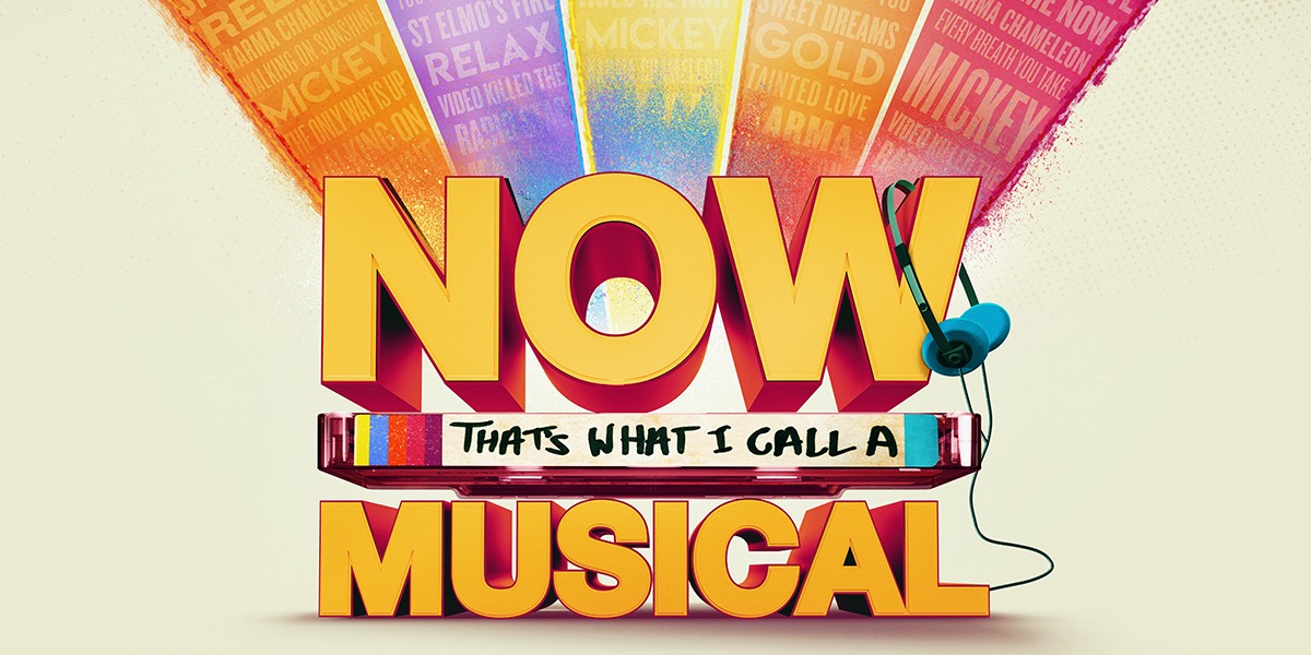 Win two tickets for NOW That’s What I Call A Musical!