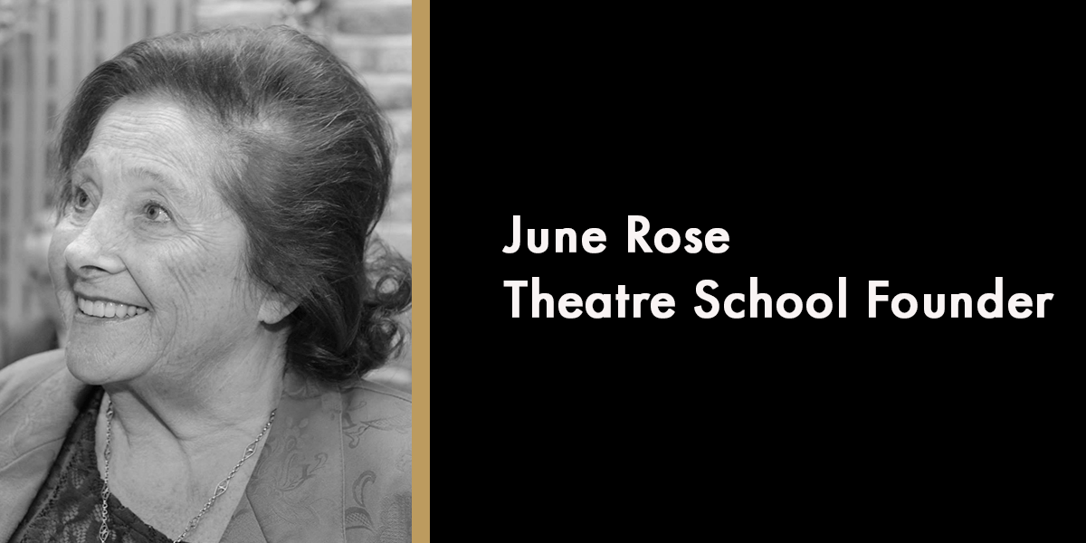 June Rose - Theatre School Founder