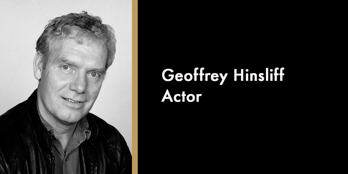 Geoffrey Hinsliff - Actor