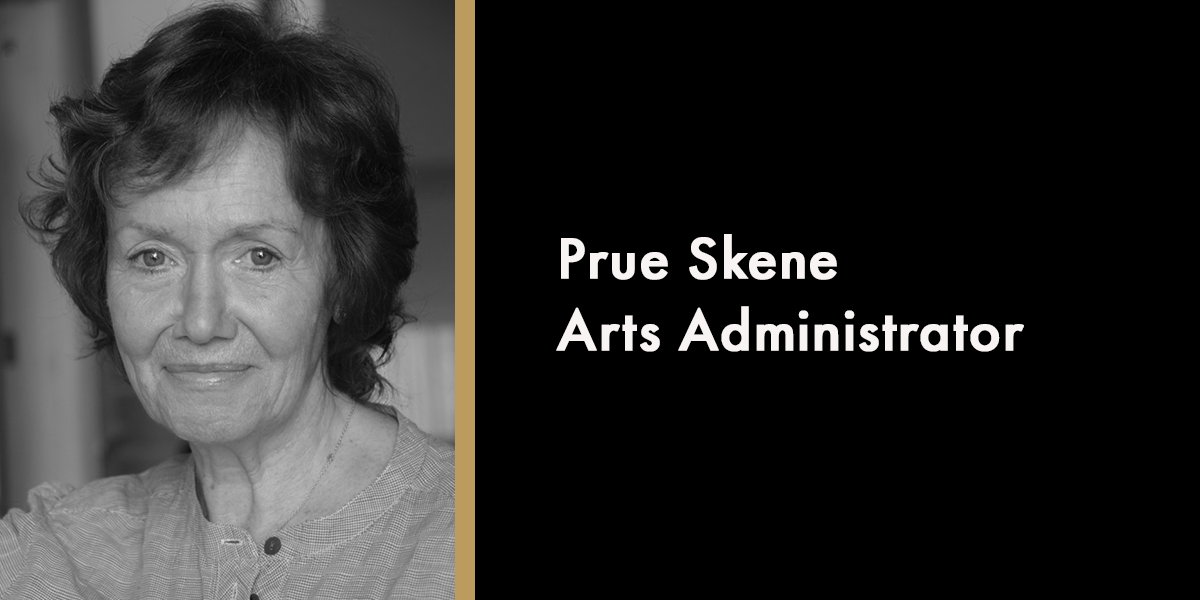 Prue Skene - Arts Administrator