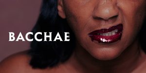 Bacchae
