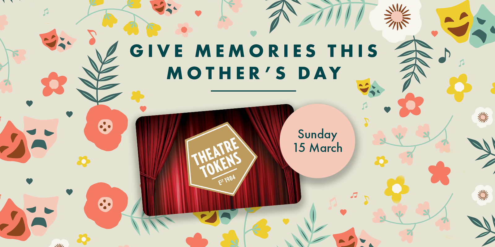 Give memories this Mother's Day - Sunday 15 March